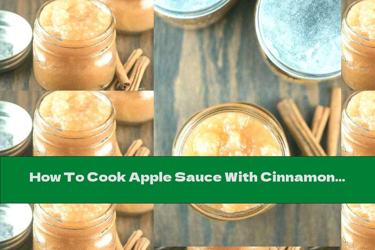 How To Cook Apple Sauce With Cinnamon - Recipe