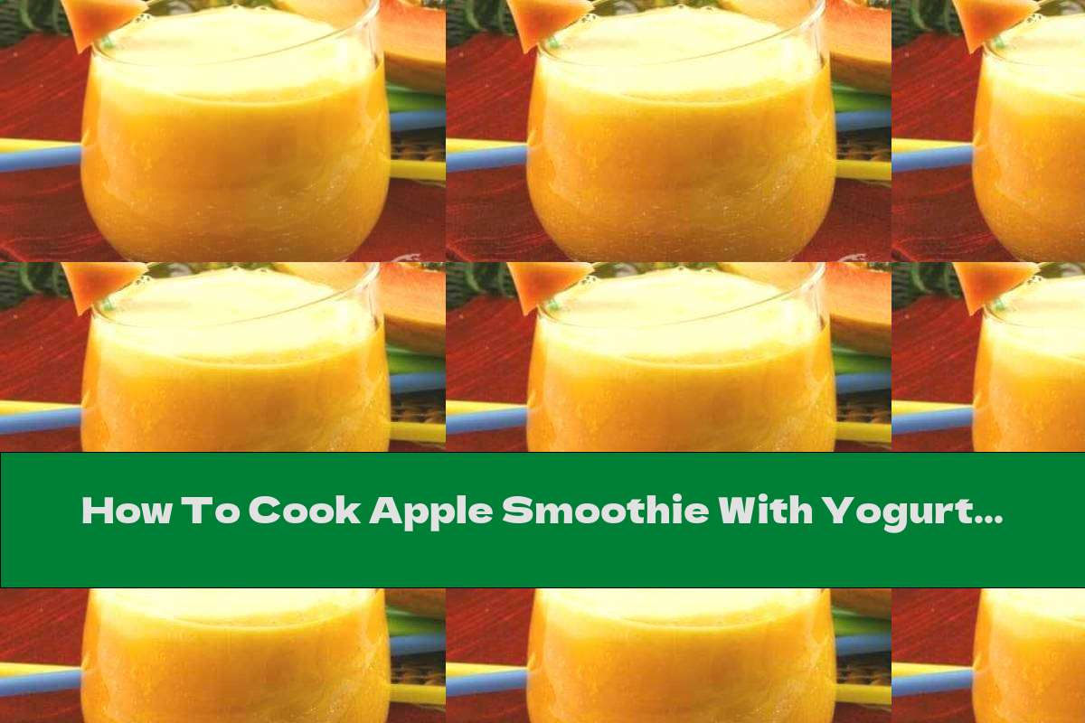 How To Cook Apple Smoothie With Yogurt, Orange Juice, Carrots And Pineapple - Recipe