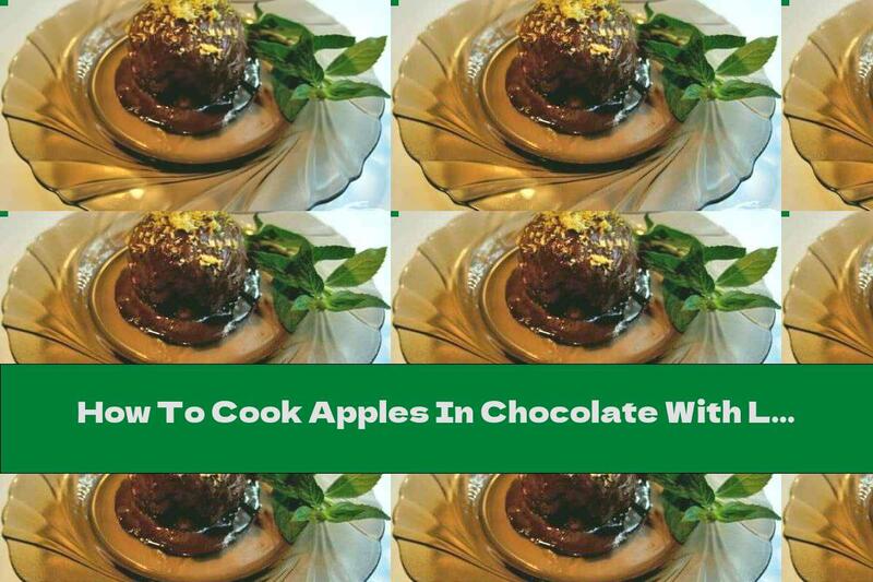 How To Cook Apples In Chocolate With Lemon Shavings - Recipe