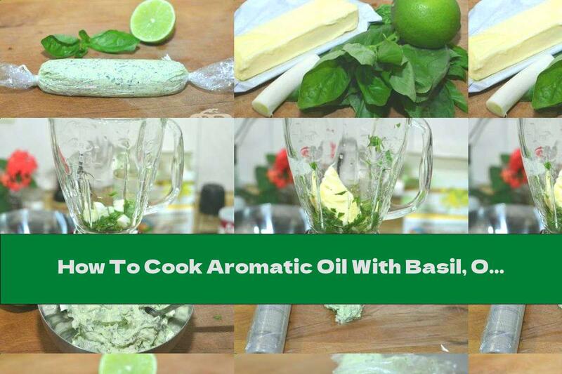 How To Cook Aromatic Oil With Basil, Onion And Lime Juice - Recipe