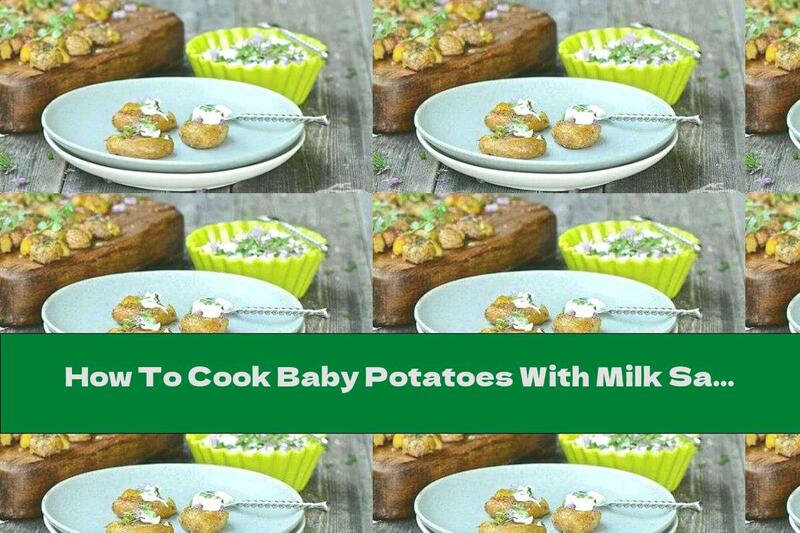 How To Cook Baby Potatoes With Milk Sauce And Lemon Dressing - Recipe