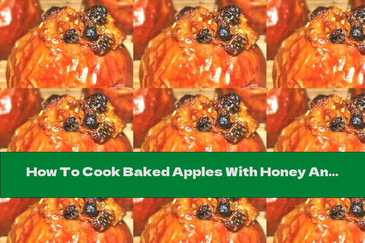 How To Cook Baked Apples With Honey And Walnuts - Recipe