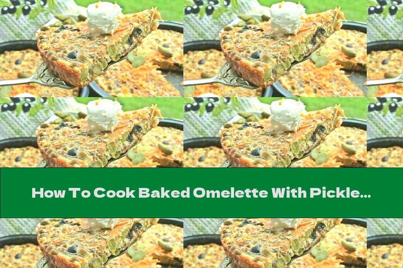 How To Cook Baked Omelette With Pickles, Peas, Carrots And Olives - Recipe