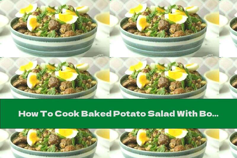 How To Cook Baked Potato Salad With Boiled Eggs And Mustard Sauce - Recipe