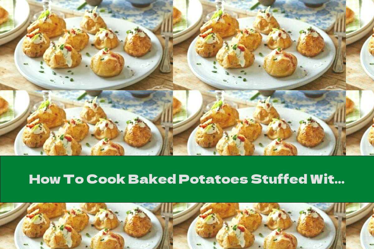 How To Cook Baked Potatoes Stuffed With Fresh Onions, Cream And Bacon - Recipe