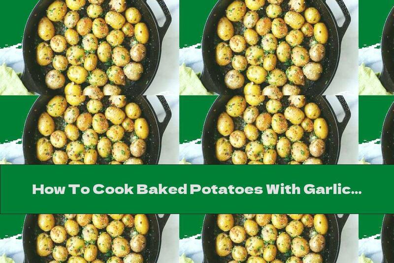 How To Cook Baked Potatoes With Garlic, Butter And Parmesan - Recipe