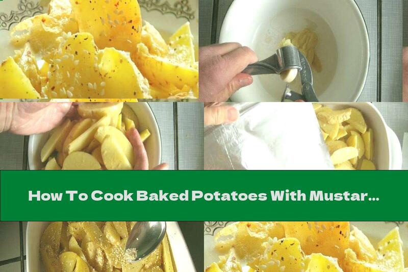 How To Cook Baked Potatoes With Mustard, Garlic And Sesame - Recipe