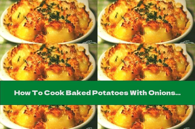 How To Cook Baked Potatoes With Onions And Swiss Cheese - Recipe