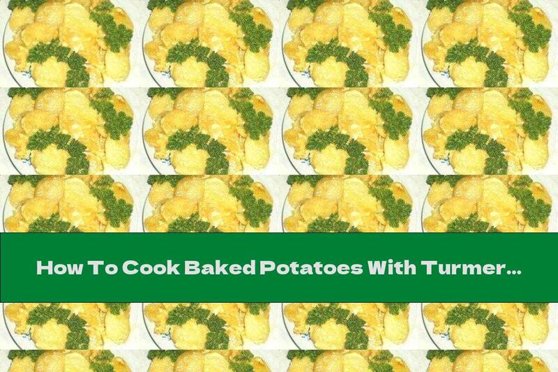 How To Cook Baked Potatoes With Turmeric And Mayonnaise - Recipe