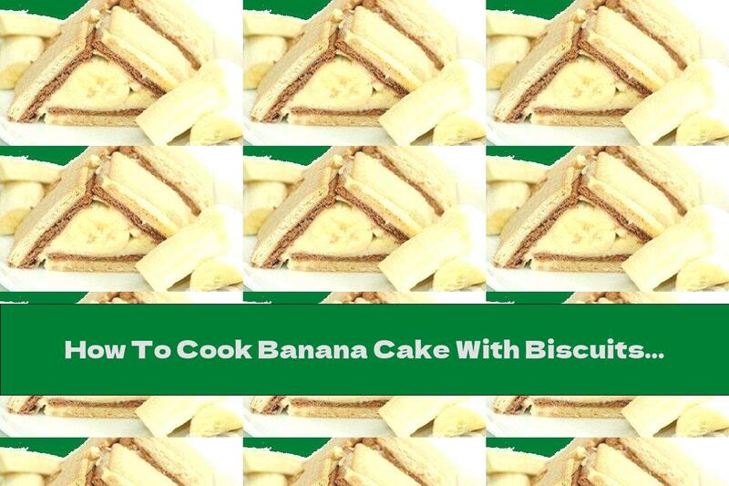 How To Cook Banana Cake With Biscuits And Cream - Recipe