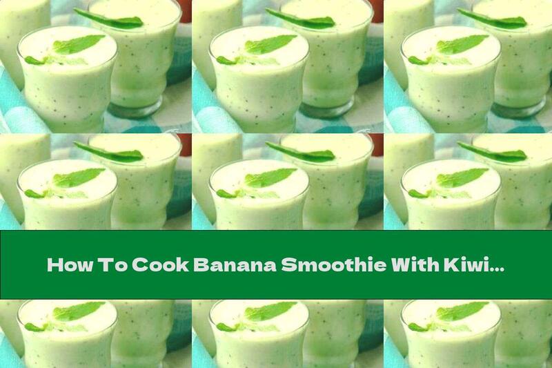 How To Cook Banana Smoothie With Kiwi And Yogurt - Recipe