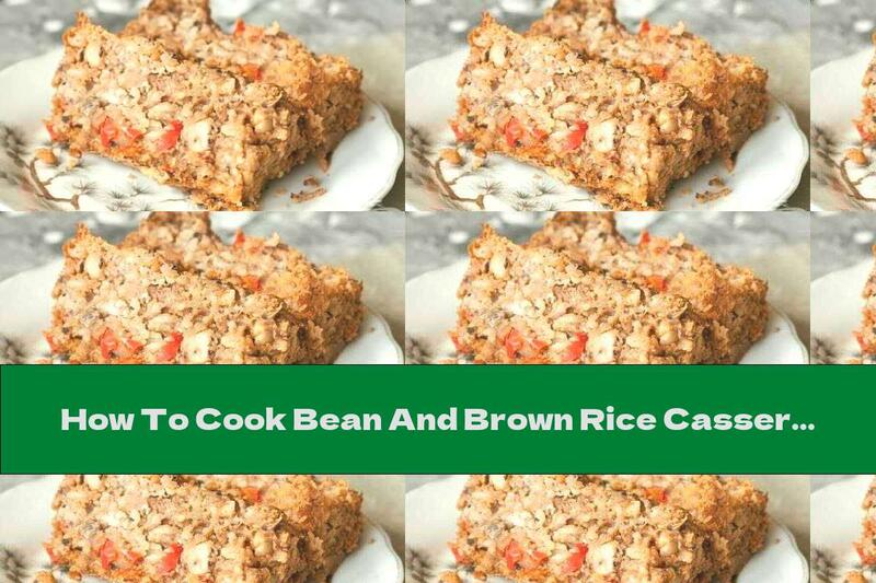 How To Cook Bean And Brown Rice Casserole With Tomato Paste, Garlic And Oregano - Recipe