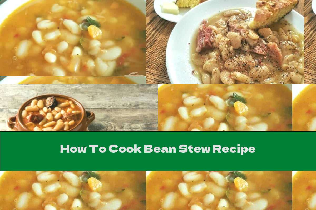 How To Cook Bean Stew Recipe This Nutrition