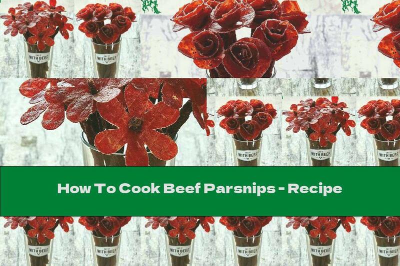 How To Cook Beef Parsnips - Recipe