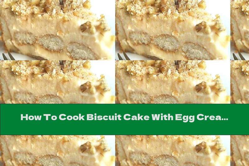 How To Cook Biscuit Cake With Egg Cream, Fruit Syrup And Walnuts - Recipe