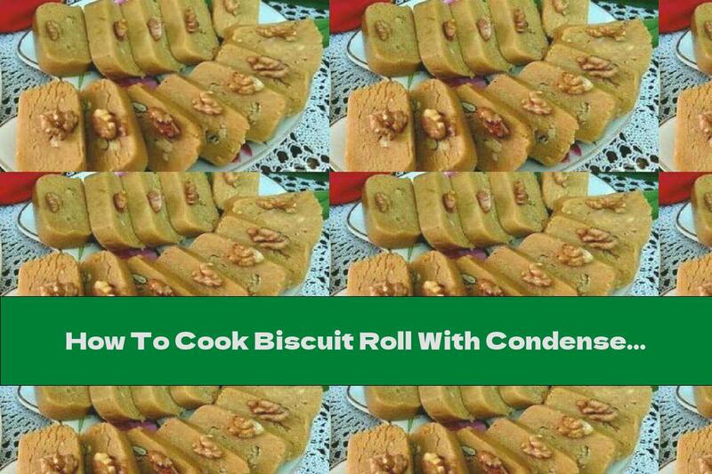 How To Cook Biscuit Roll With Condensed Milk And Nuts (without Baking) - Recipe