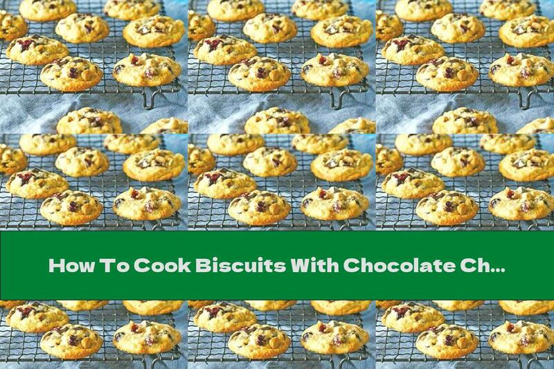 How To Cook Biscuits With Chocolate Chips, Cashews And Cranberries - Recipe