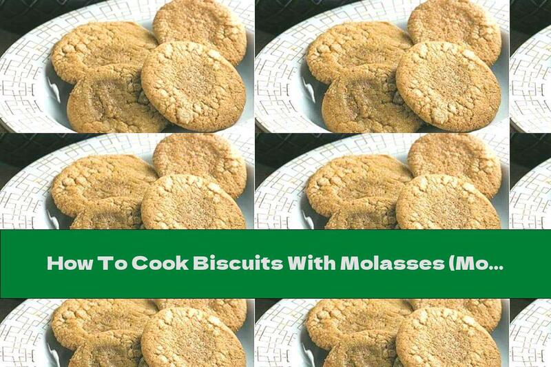 How To Cook Biscuits With Molasses (Molasses) - Recipe