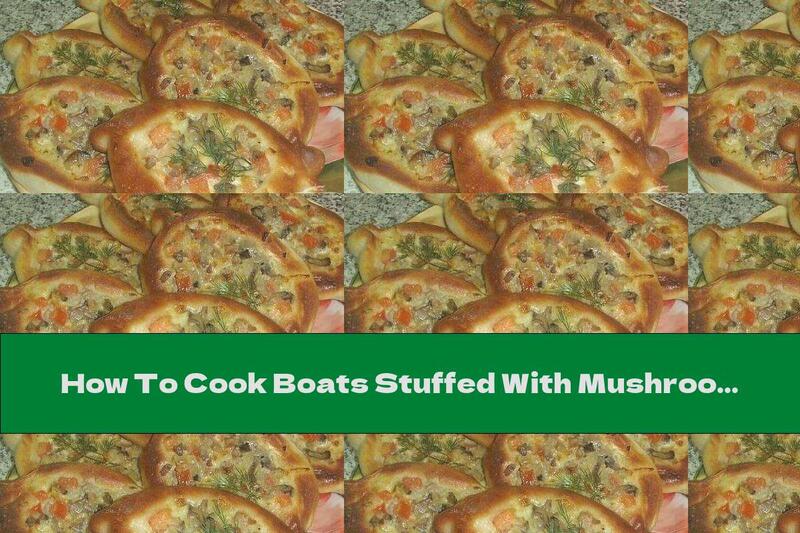 How To Cook Boats Stuffed With Mushrooms, Onions And Cheese - Recipe