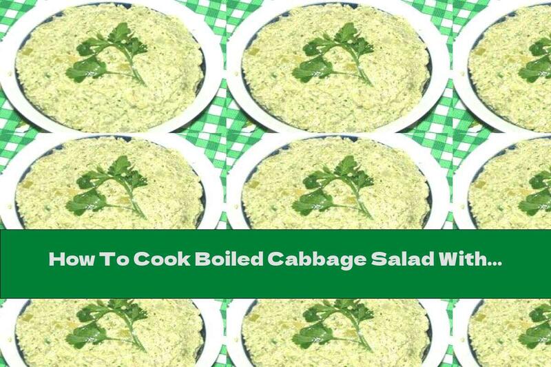 How To Cook Boiled Cabbage Salad With Walnuts And Garlic - Recipe