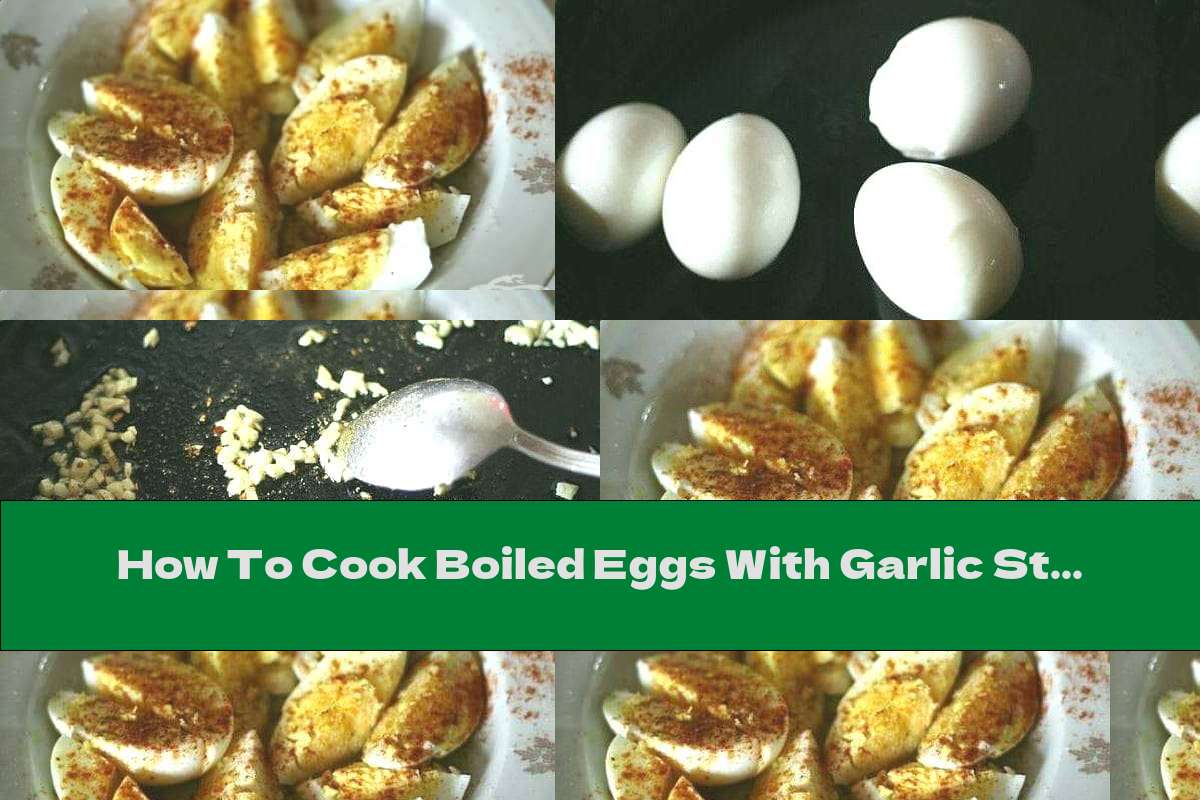 How To Cook Boiled Eggs With Garlic Stuffing, Turmeric And Paprika - Recipe