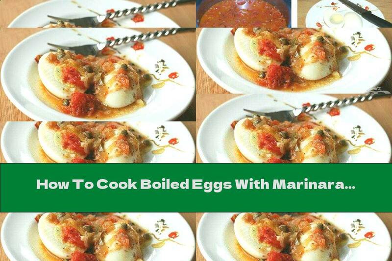 How To Cook Boiled Eggs With Marinara Sauce And Capers - Recipe