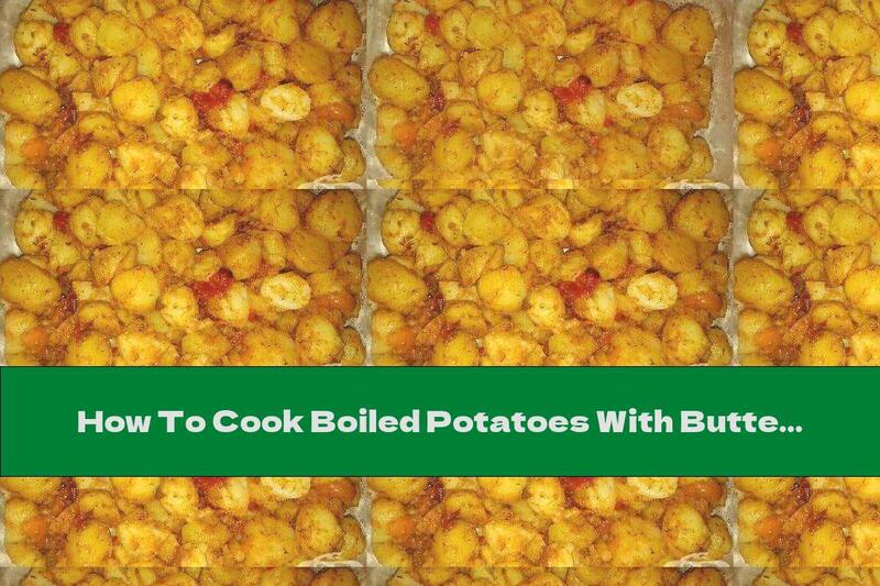 How To Cook Boiled Potatoes With Butter, Roasted Peppers And Savory - Recipe