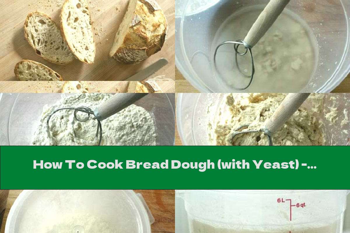 How To Cook Bread Dough (with Yeast) Recipe This Nutrition