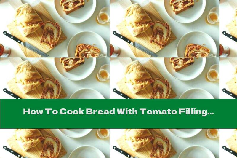 How To Cook Bread With Tomato Filling And Cheese - Recipe