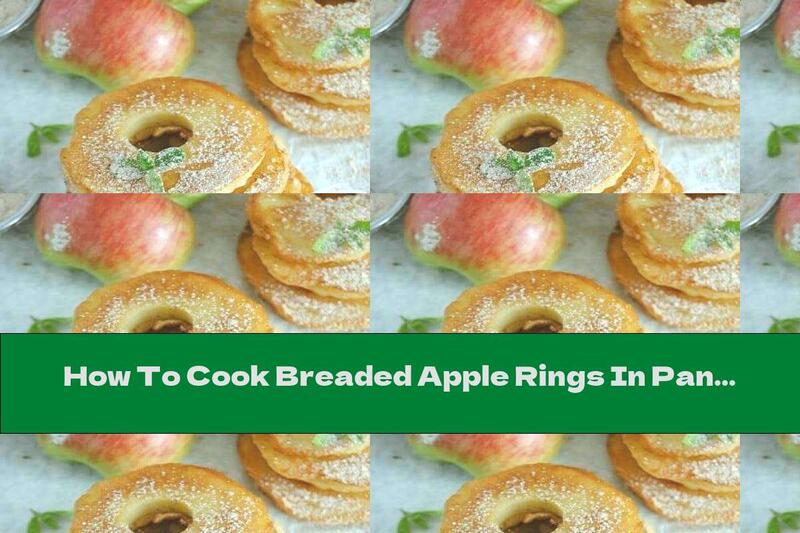 How To Cook Breaded Apple Rings In Pancake Batter With Cinnamon And Powdered Sugar - Recipe