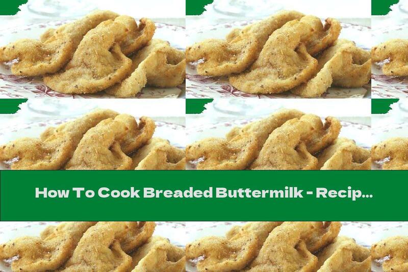 How To Cook Breaded Buttermilk - Recipe