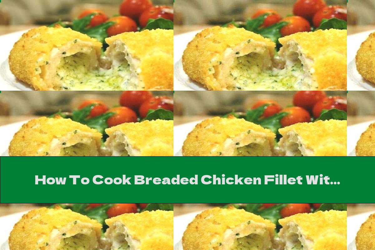 How To Cook Breaded Chicken Fillet With Melted Cheese Recipe This
