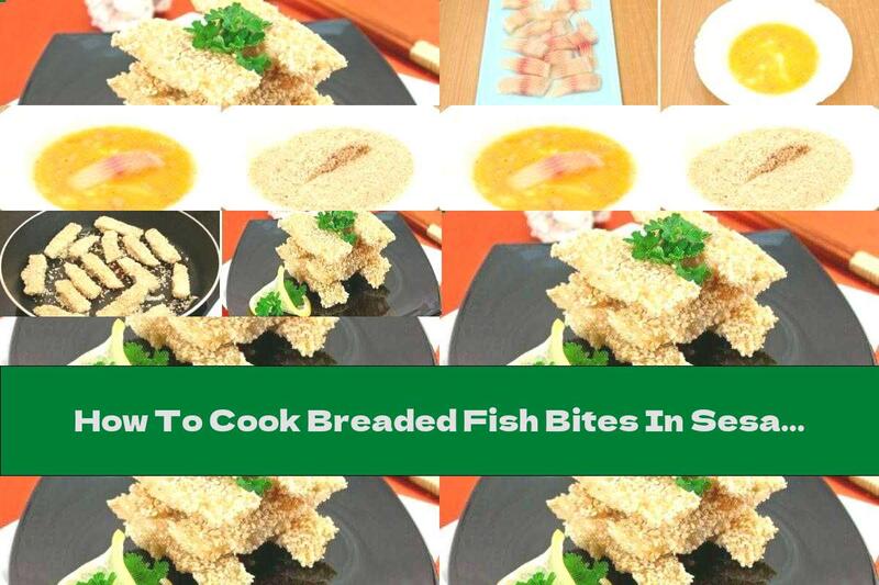 How To Cook Breaded Fish Bites In Sesame - Recipe