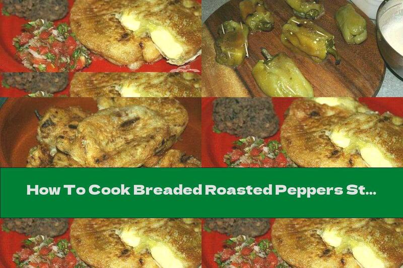 How To Cook Breaded Roasted Peppers Stuffed With Cheese - Recipe