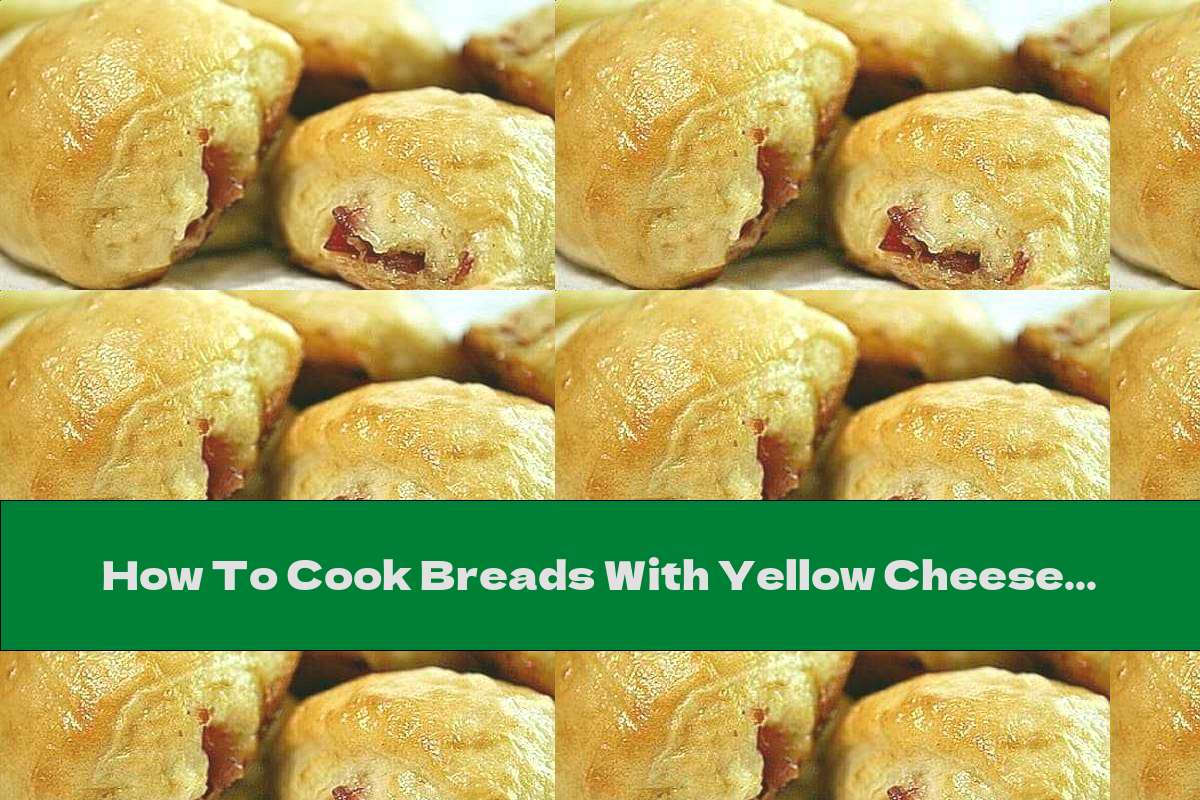 How To Cook Breads With Yellow Cheese And Ham Recipe This Nutrition