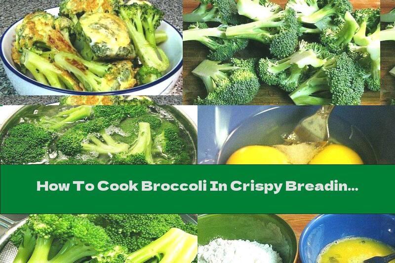 How To Cook Broccoli In Crispy Breading - Recipe