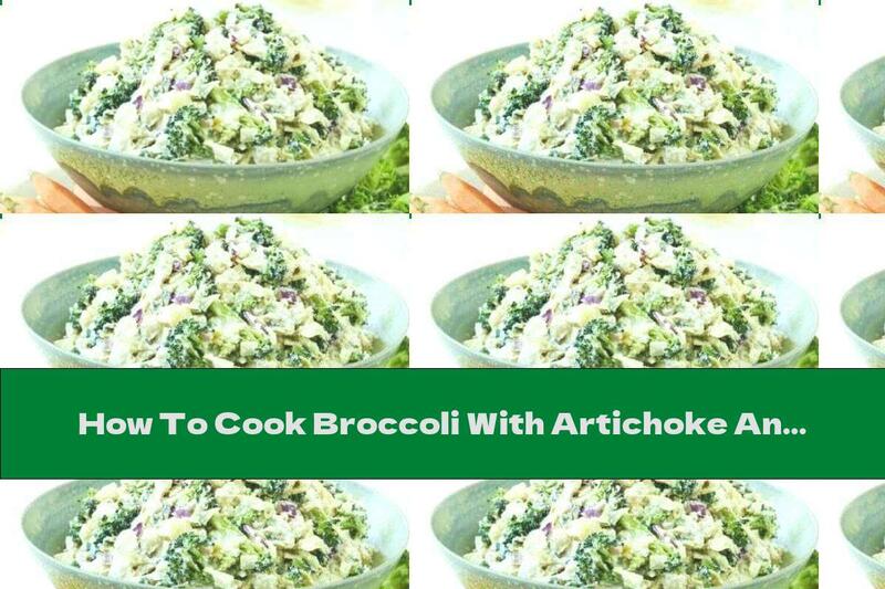 How To Cook Broccoli With Artichoke And Yogurt - Recipe
