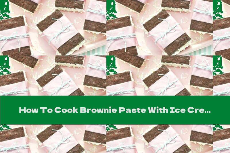 How To Cook Brownie Paste With Ice Cream - Recipe