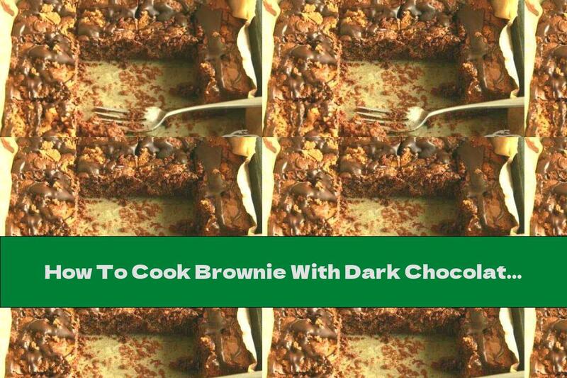 How To Cook Brownie With Dark Chocolate And Peanut Butter - Recipe