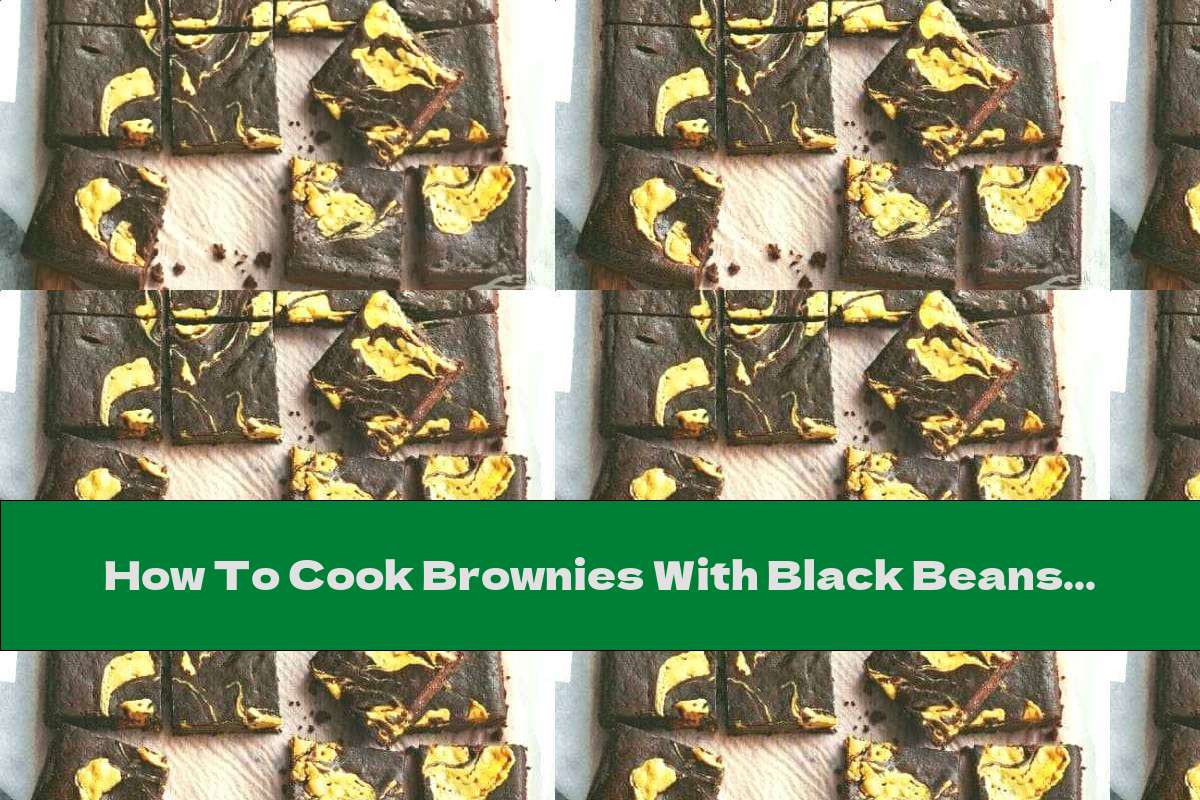 How To Cook Brownies With Black Beans And Peanut Butter - Recipe