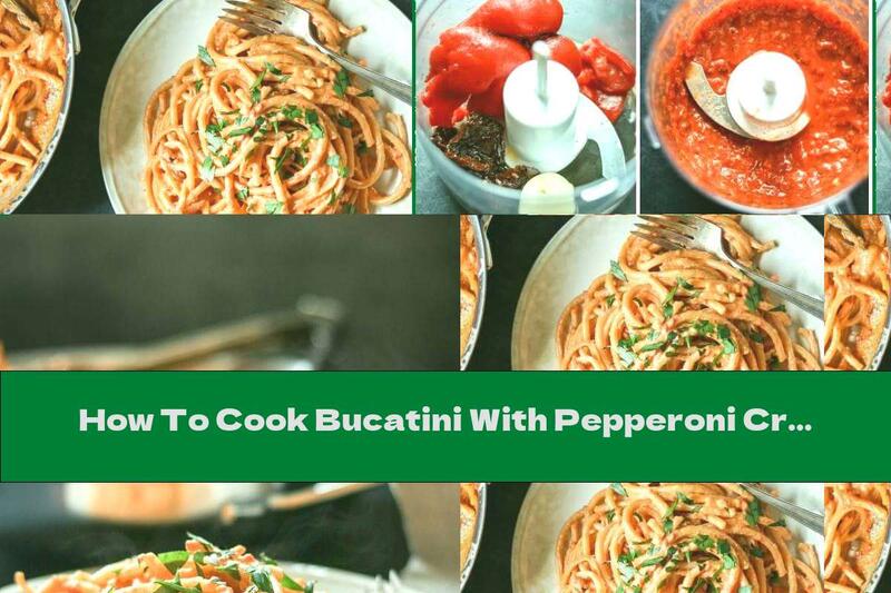 How To Cook Bucatini With Pepperoni Cream Sauce - Recipe