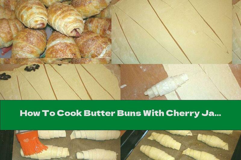 How To Cook Butter Buns With Cherry Jam And Sugar Coating - Recipe