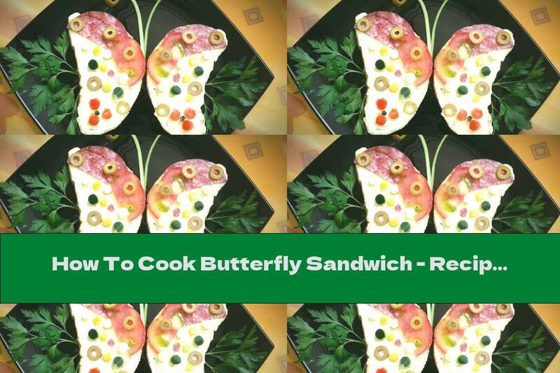 How To Cook Butterfly Sandwich - Recipe