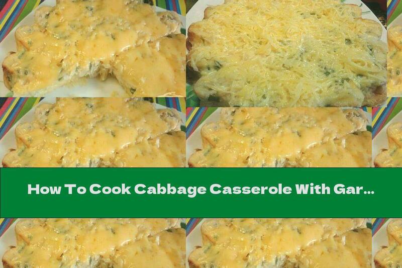 How To Cook Cabbage Casserole With Garlic, Egg Topping And Cheese - Recipe