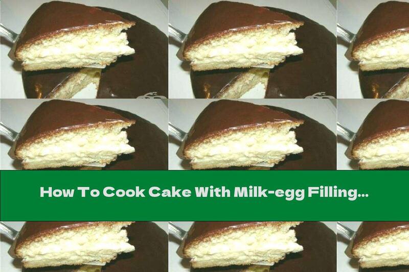 How To Cook Cake With Milk-egg Filling - Recipe
