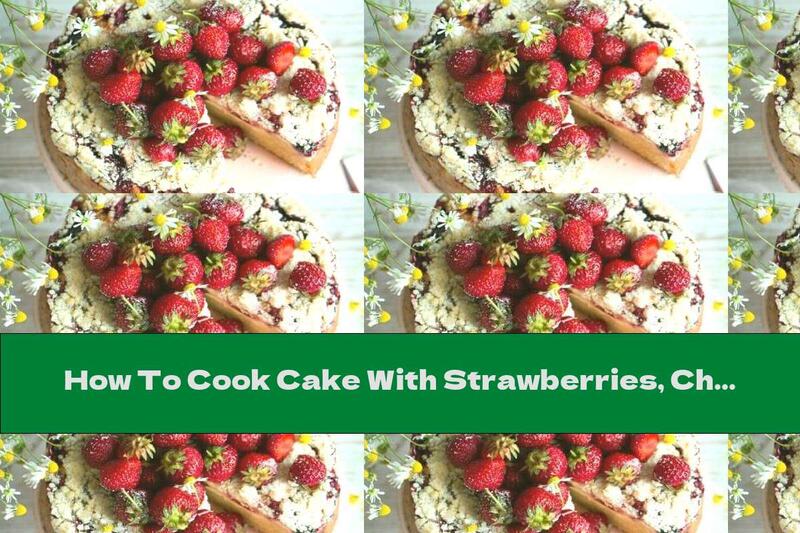 How To Cook Cake With Strawberries, Cheese And Biscuits - Recipe