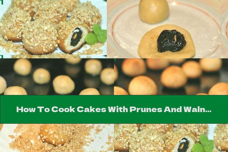 How To Cook Cakes With Prunes And Walnuts - Recipe