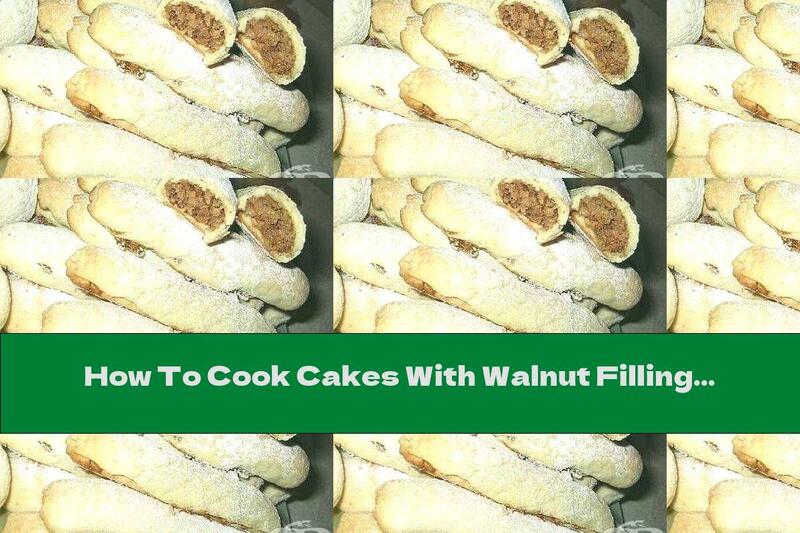 How To Cook Cakes With Walnut Filling And Powdered Sugar - Recipe