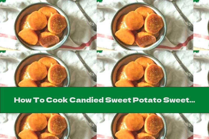 How To Cook Candied Sweet Potato Sweet Potatoes - Recipe