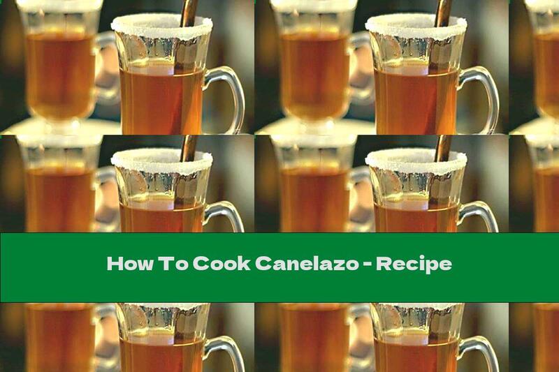 How To Cook Canelazo - Recipe